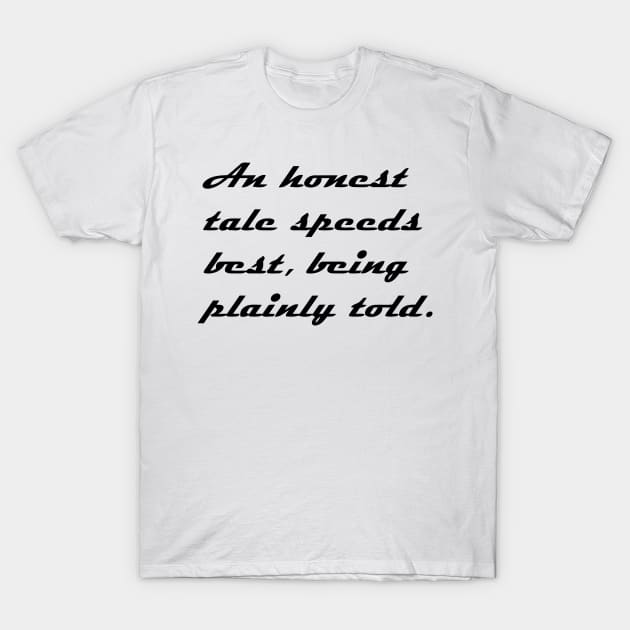 AN HONEST TALE T-Shirt by mabelas